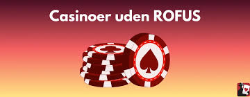 Bedste Casino Gratis uden ROFUS - Spil Uden Bekymringer