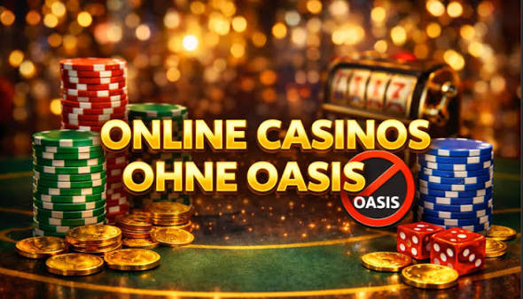 Casino ohne Oasis Freiheit und Vielfalt im Online-Gaming